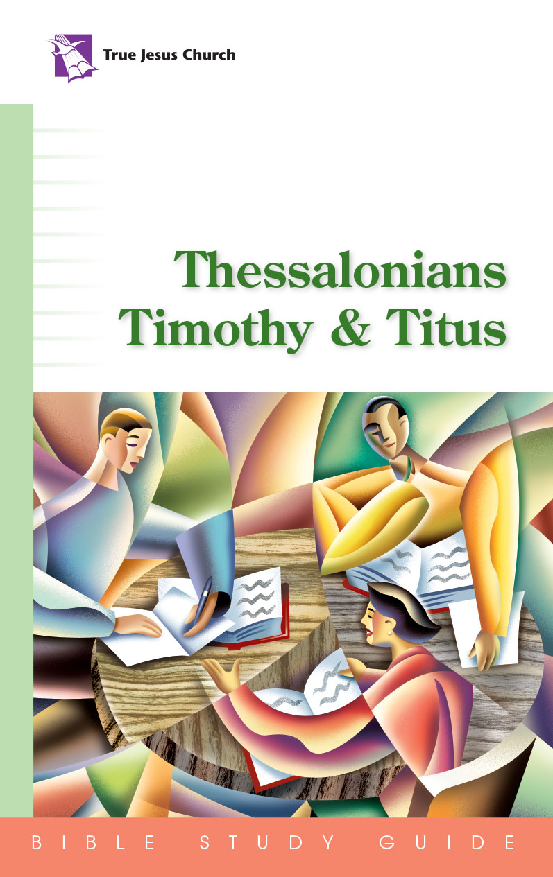 Thessalonians, Timothy & Titus